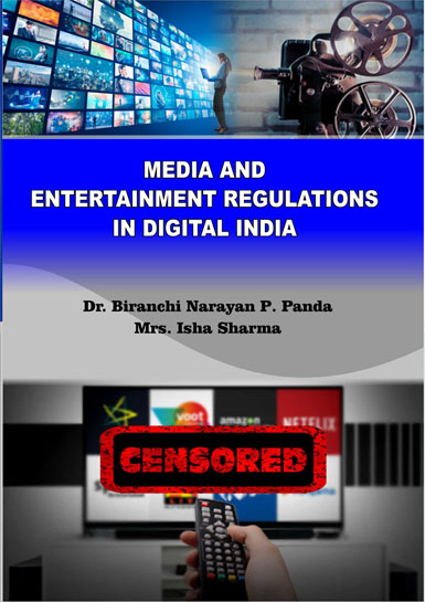 MEDIA AND ENTERTAINMENT REGULATIONS IN DIGITAL INDIA 
