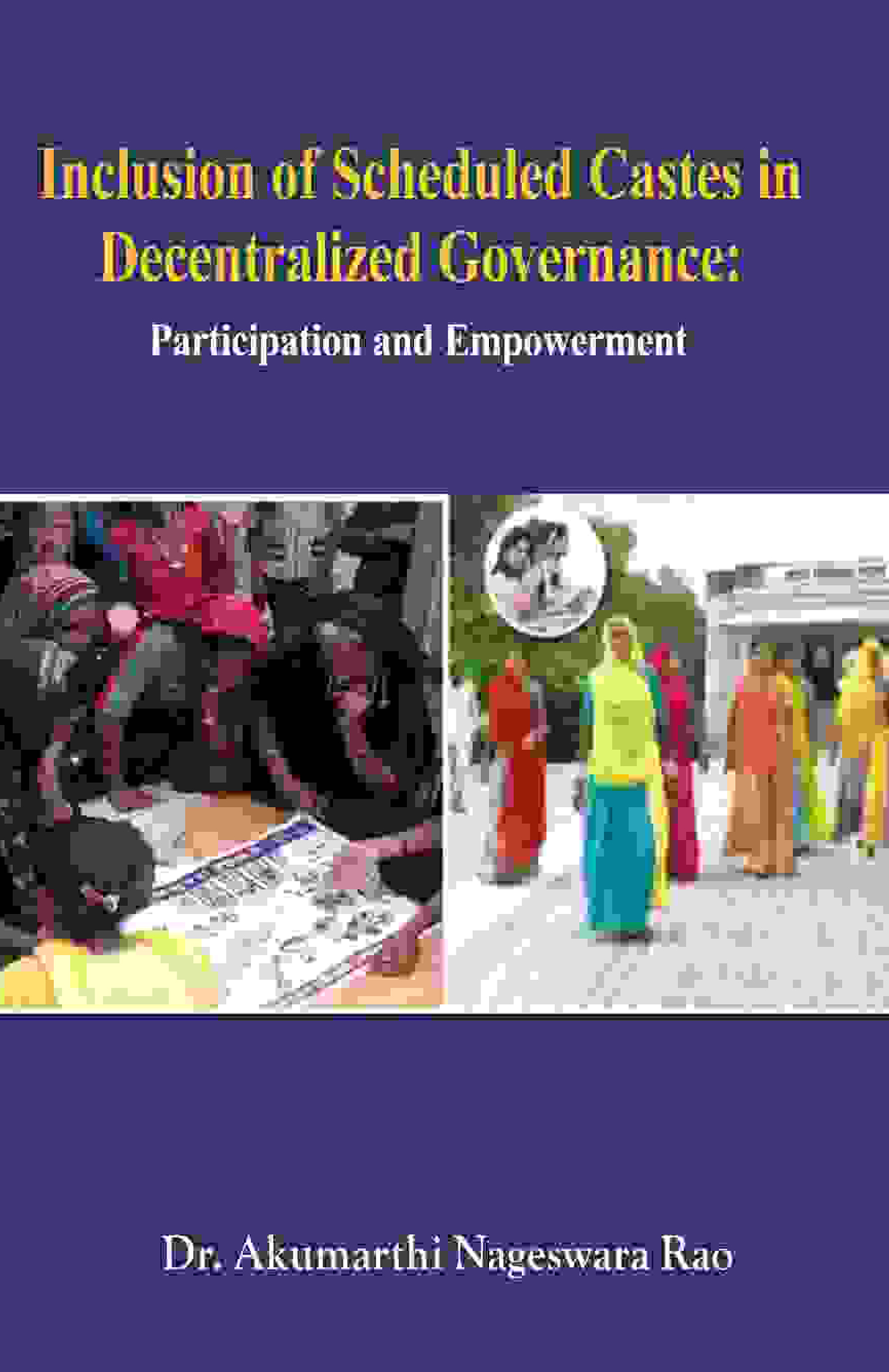 Inclusion of Scheduled Castes in Decentralized Governance