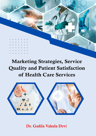 Marketing Strategies-Service Quality and Patient Satisfaction of Health Care Services