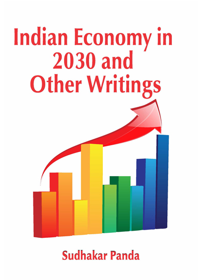 Indian Economy in 2030 and Other Writings 