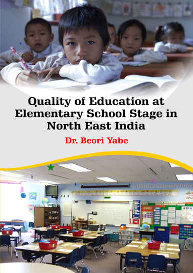 Quality of Education at Elementary School Stage in North East India