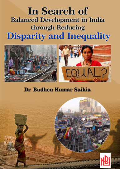 In Search of Balanced Development in India through Reducing Disparity and Inequality 