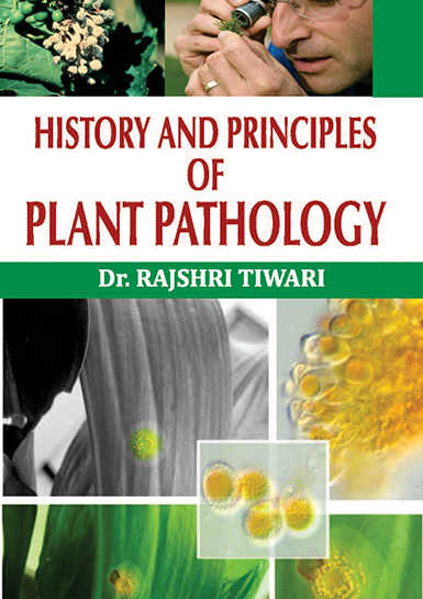 History and Principles of plant pathology